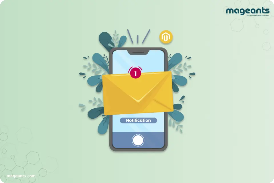 Increase Sales and Loyalty: Configure SMS Notification in Magento 2 Stores